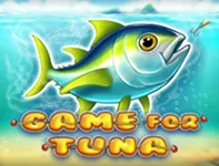Game for Tuna